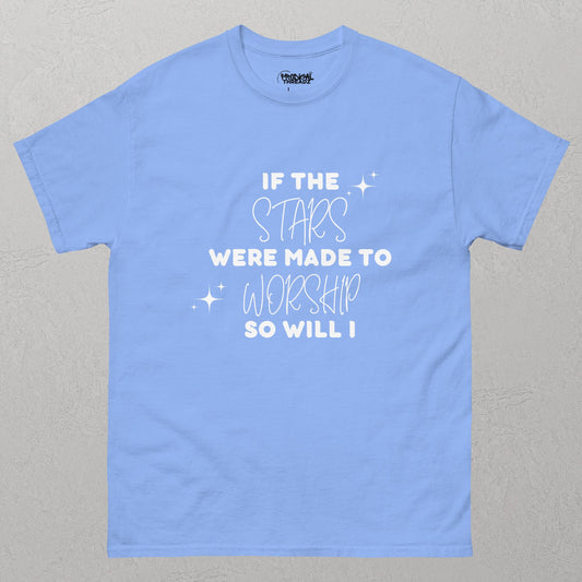 So Will I T-Shirt